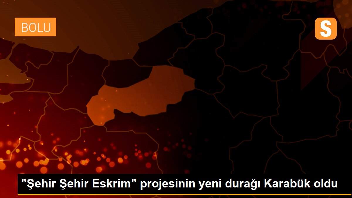 "Şehir Şehir Eskrim" projesinin yeni durağı Karabük oldu