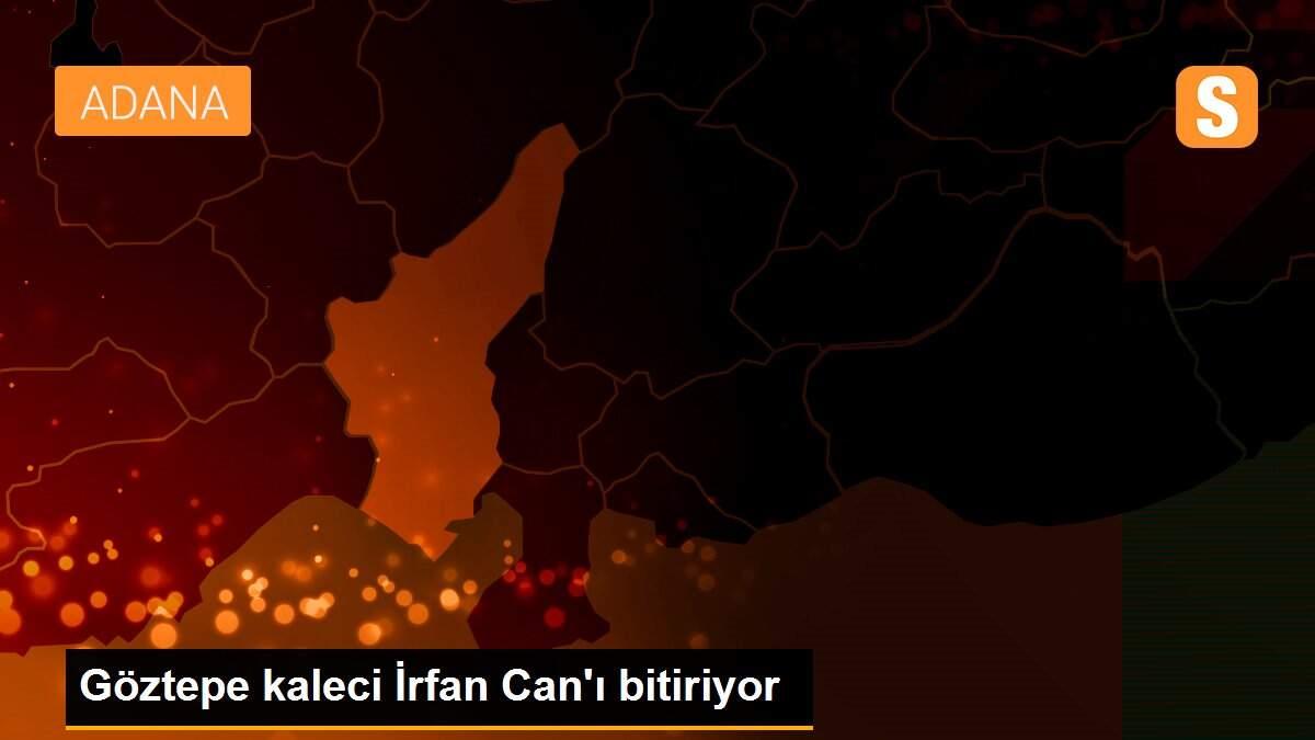 Son dakika haberleri | Göztepe kaleci İrfan Can\'ı bitiriyor