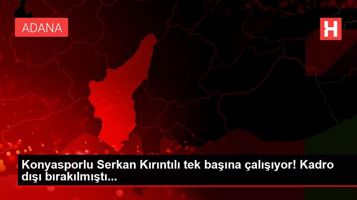 Konyasporlu Serkan Kırıntılı tek başına çalışıyor! Kadro dışı bırakılmıştı...
