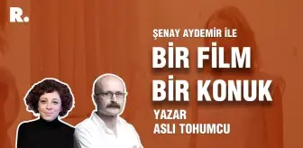 Bir Film Bir Konuk... Aslı Tohumcu ile 'Köpek Dişi'