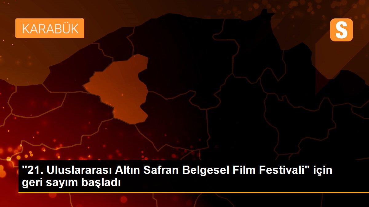 "21. Uluslararası Altın Safran Belgesel Film Festivali" için geri sayım başladı
