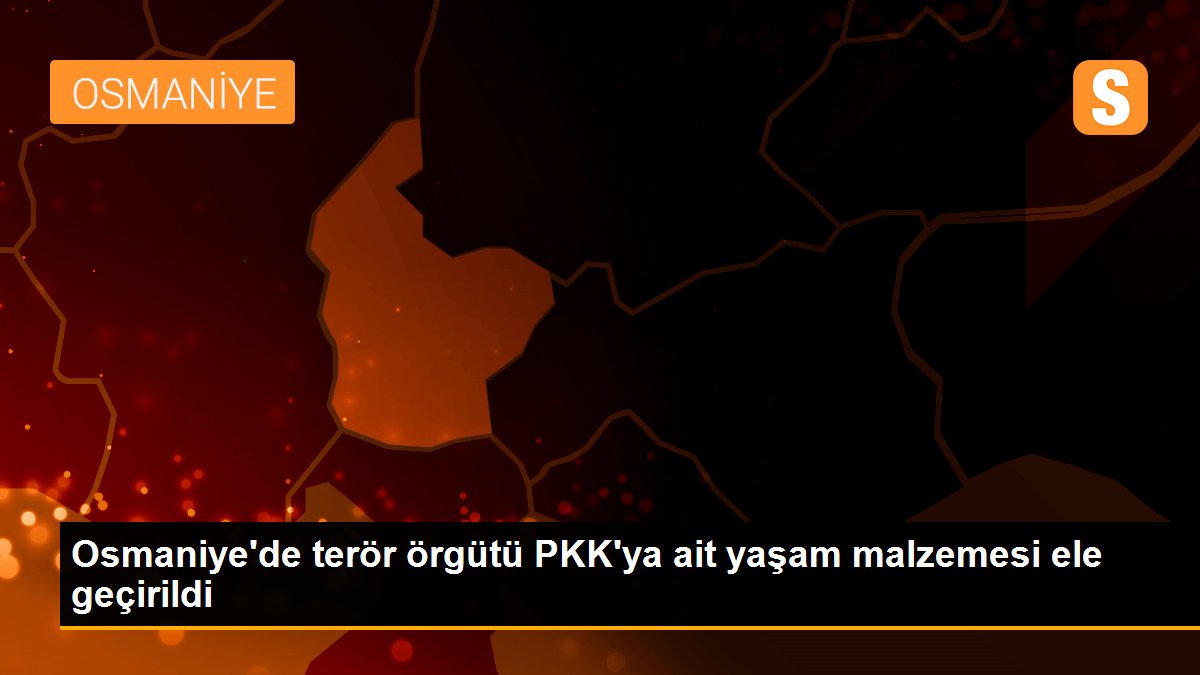 Osmaniye\'de terör örgütü PKK\'ya ait yaşam malzemesi ele geçirildi