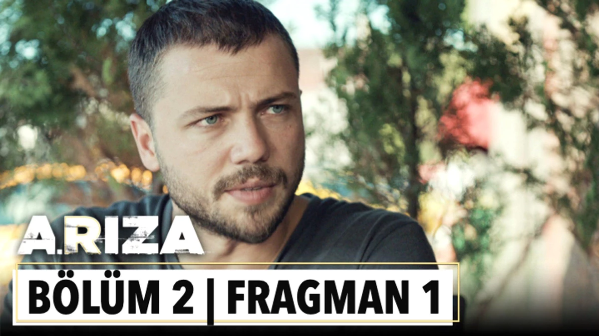 Arıza 2. Bölüm 1. Fragman