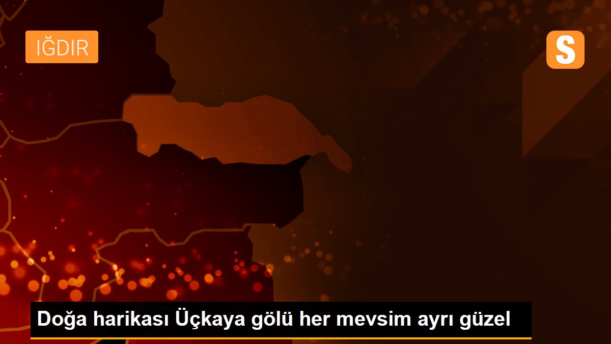 Doğa harikası Üçkaya gölü her mevsim ayrı güzel