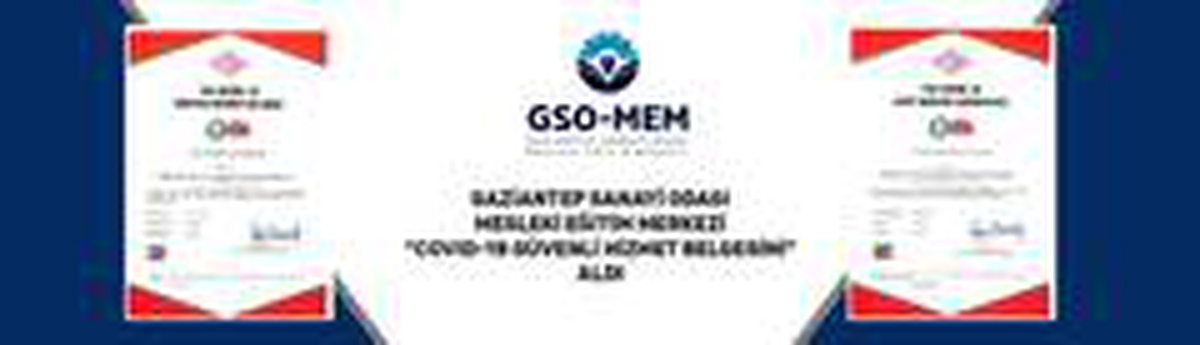GSO-MEM Covıd-19 güvenli hizmet belgesi aldı