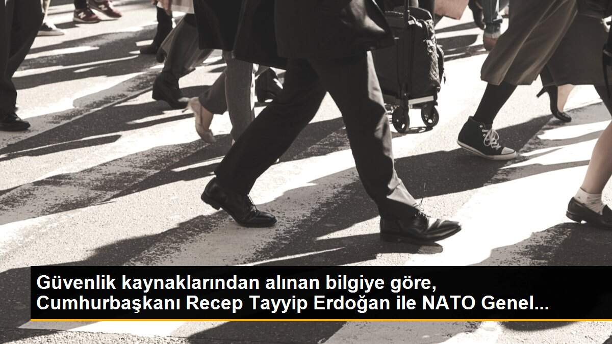Güvenlik kaynaklarından alınan bilgiye göre, Cumhurbaşkanı Recep Tayyip Erdoğan ile NATO Genel...