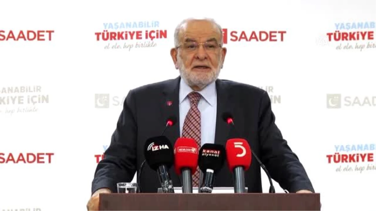 Saadet Partisi Genel Başkanı Karamollaoğlu gündemi değerlendirdi