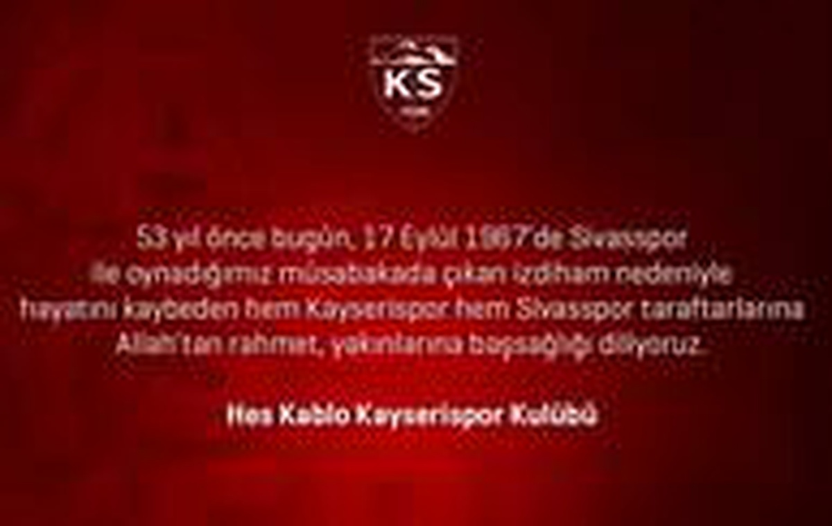 Kayserispor başsağlığı mesajı yayınladı