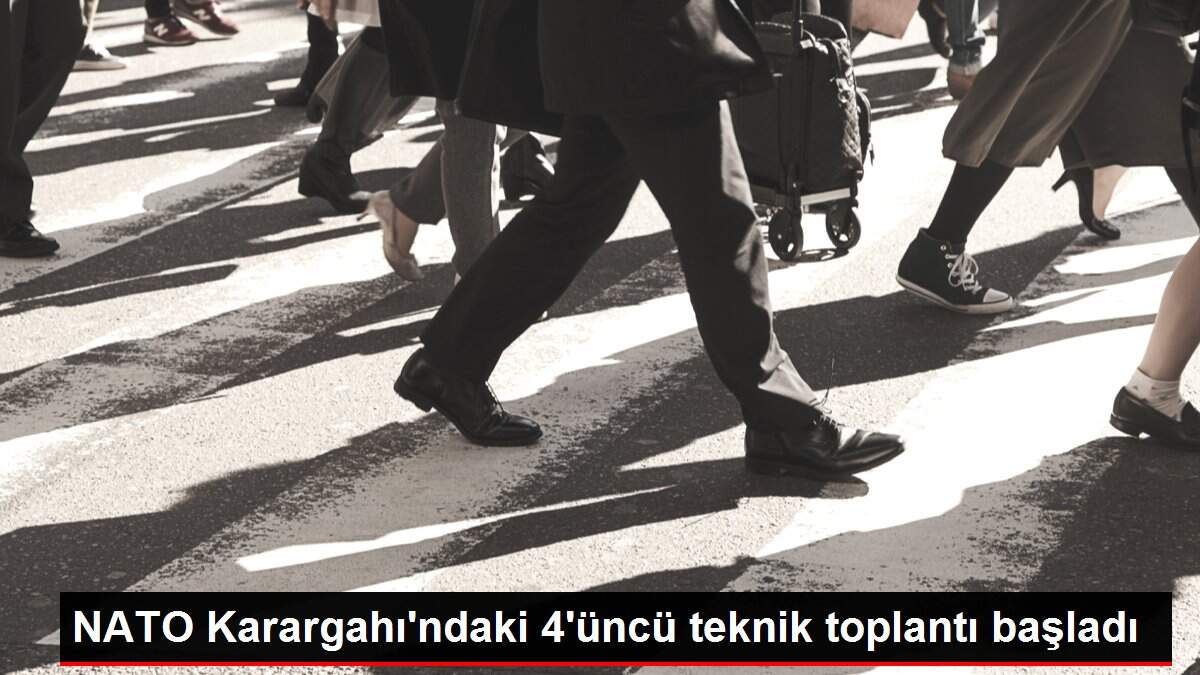 NATO Karargahı\'ndaki 4\'üncü teknik toplantı başladı