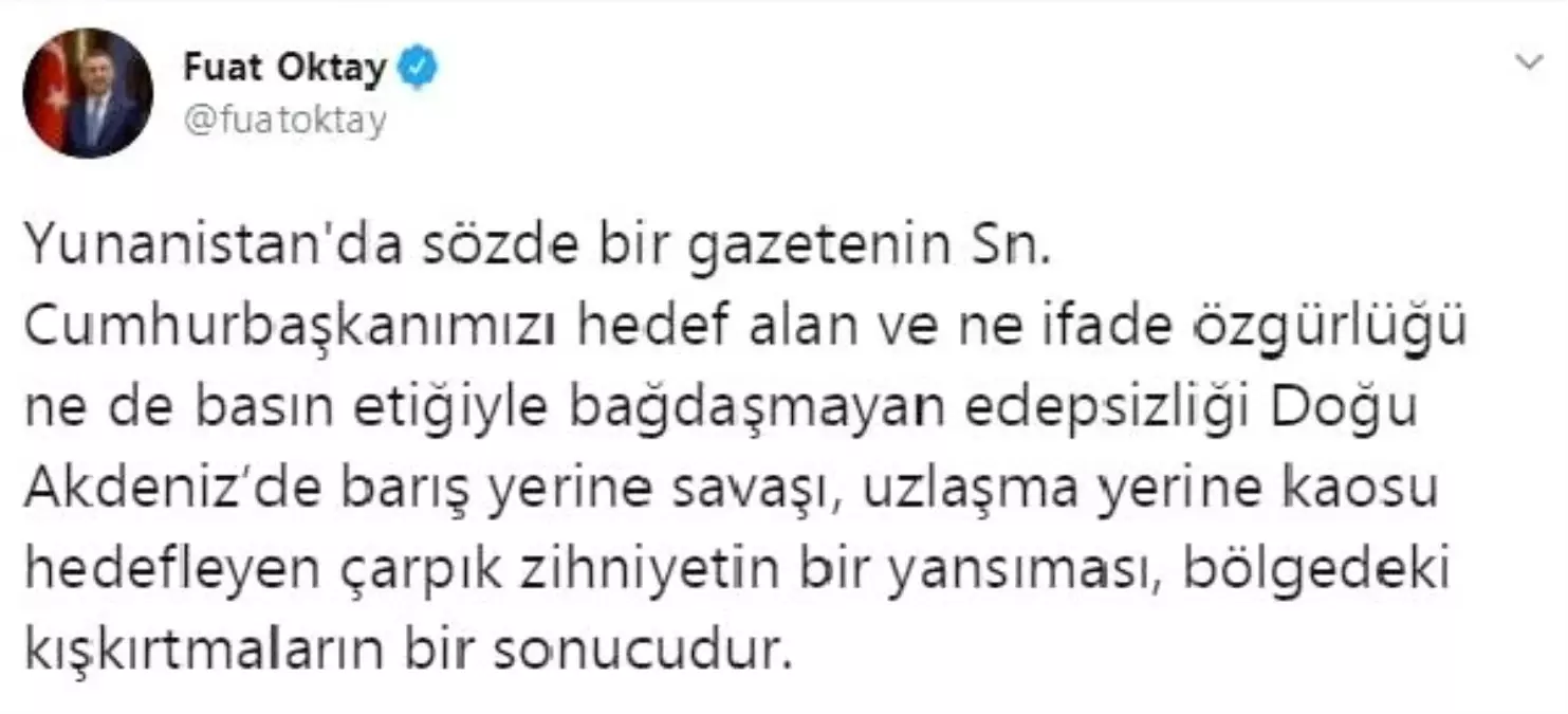 Cumhurbaşkanı Yardımcısı Oktay: Bölgedeki kışkırtmaların bir sonucudur