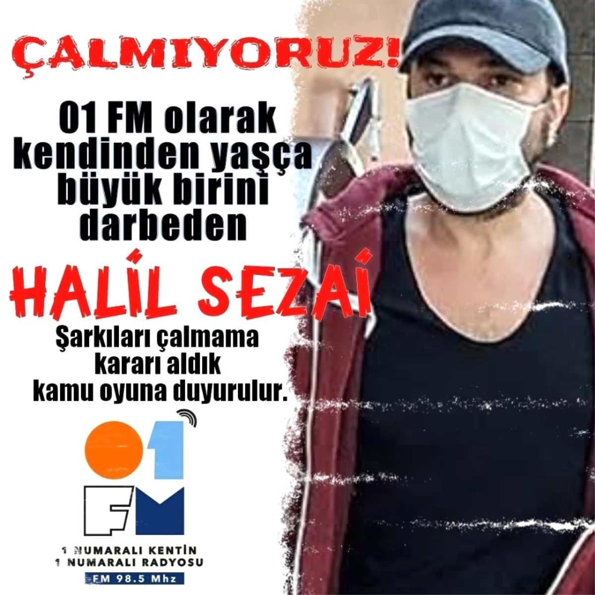 01 FM\'den Halil Sezai boykotu!