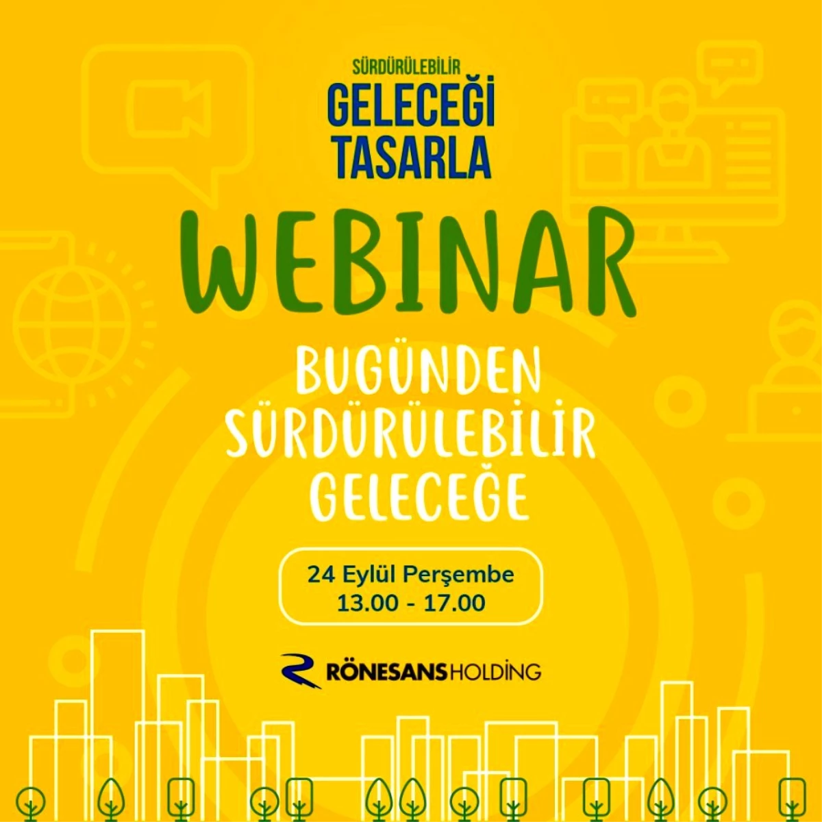 \'Bugünden Sürdürülebilir Geleceğe\' webinar için geri sayım başladı