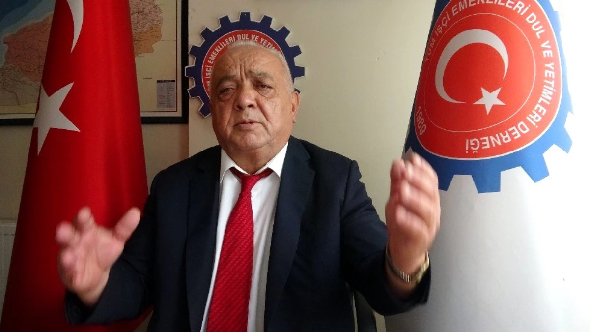Sarıoğlu, "En kısa sürede sorunu çözeceklerini emeklileri mağdur etmeyeceklerini söylediler"