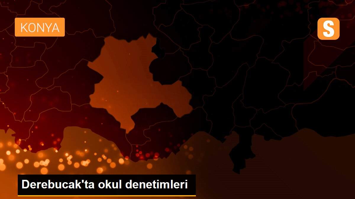 Derebucak\'ta okul denetimleri