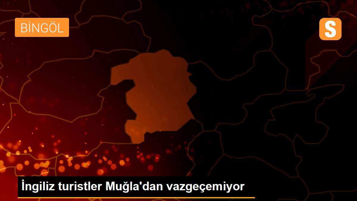 Son Dakika | İngiliz turistler Muğla\'dan vazgeçemiyor