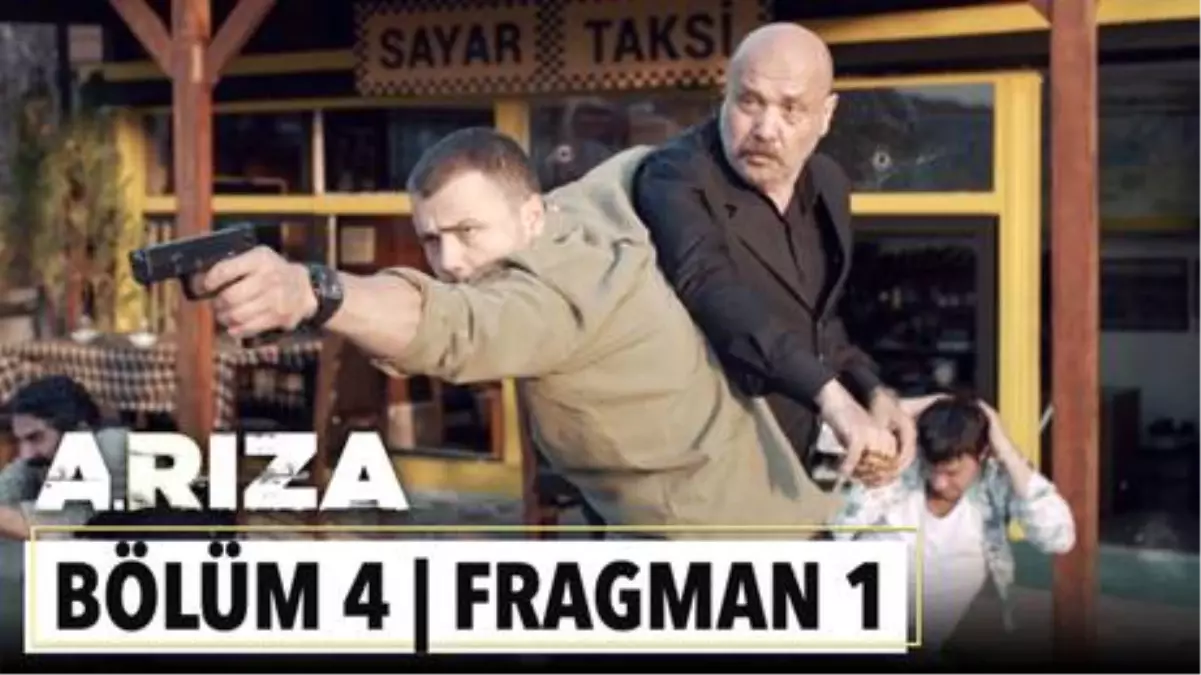 Arıza 4. Bölüm 1. Fragman