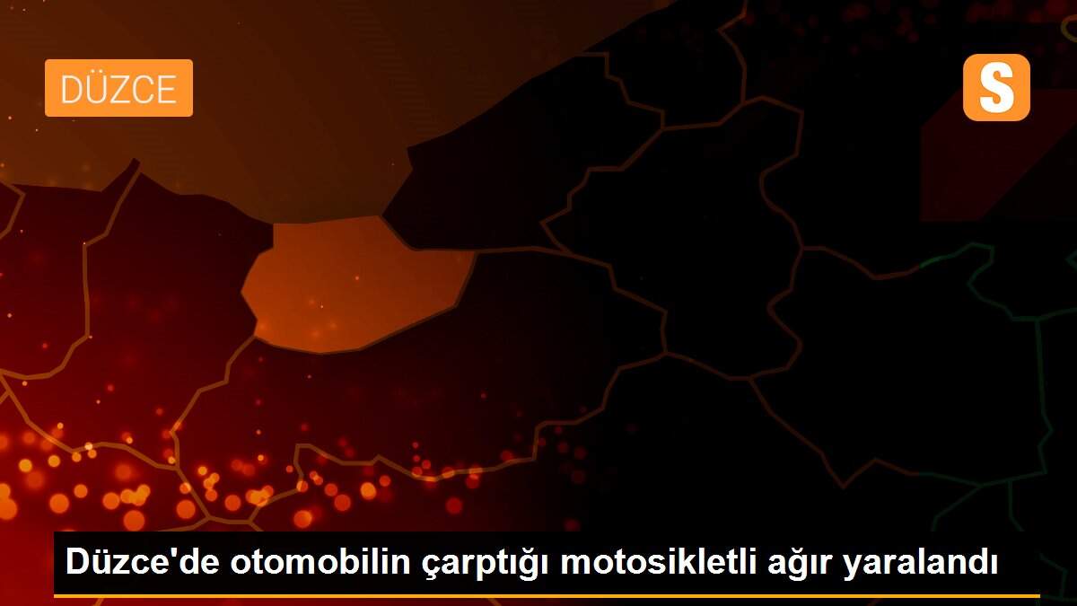 Düzce\'de otomobilin çarptığı motosikletli ağır yaralandı