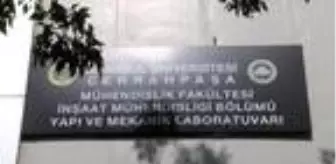 İSTANBUL ÜNİVERSİTESİ-CERRAHPAŞA'DA 'YAPI VE MEKANİK LABORATUVARI' AÇILDI
