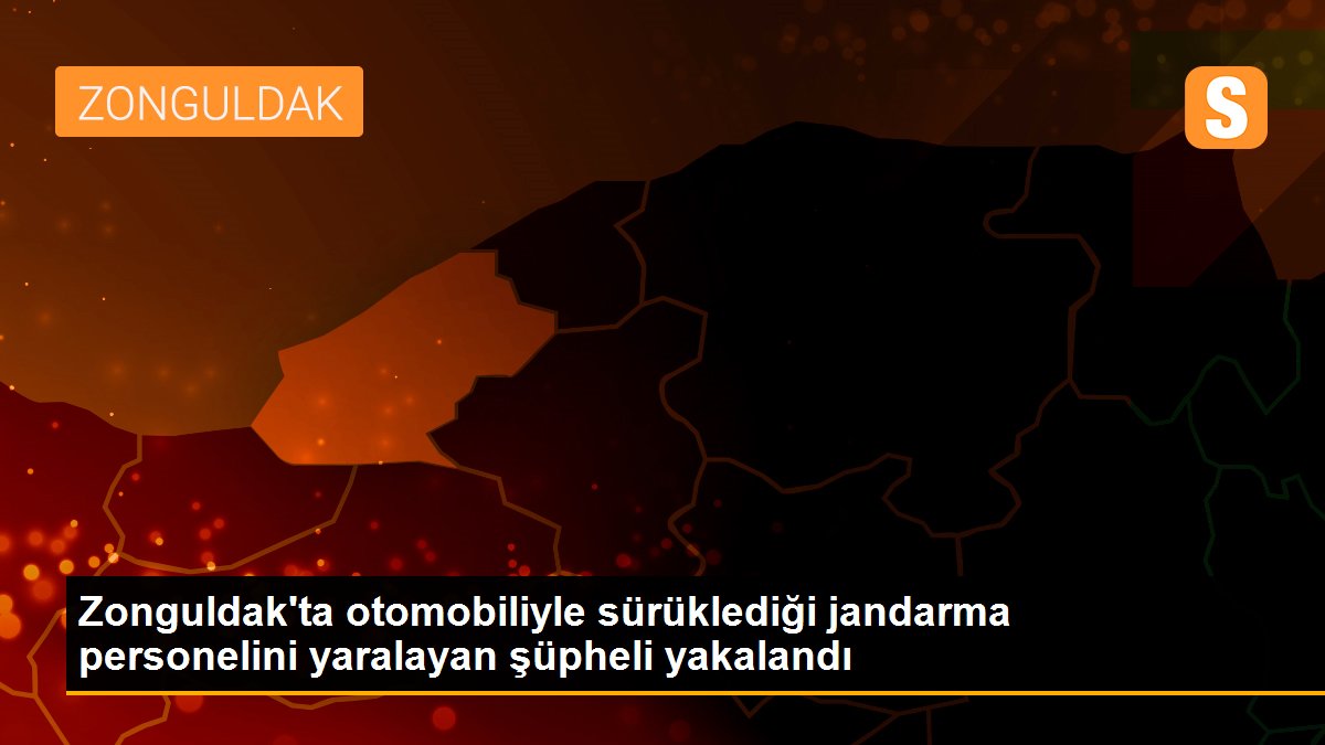 Zonguldak\'ta otomobille sürüklediği jandarma personelini yaralayan şüpheli tutuklandı