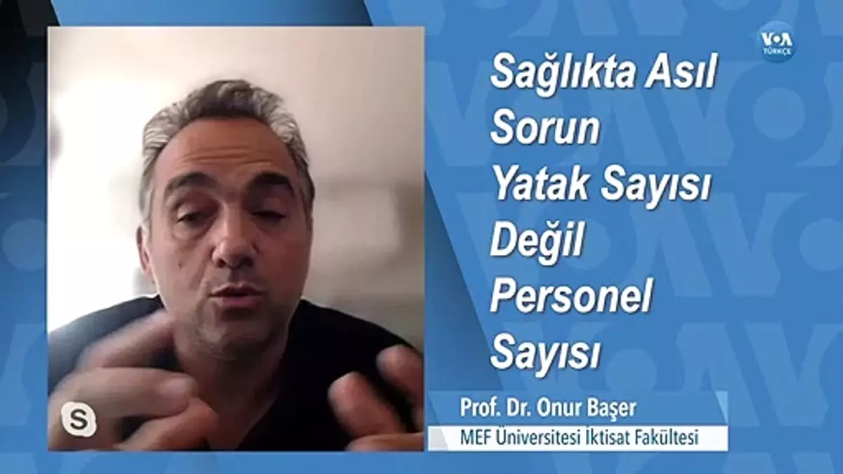 "Sağlıkta Asıl Sorun Yatak Sayısı Değil Personel Eksikliği"