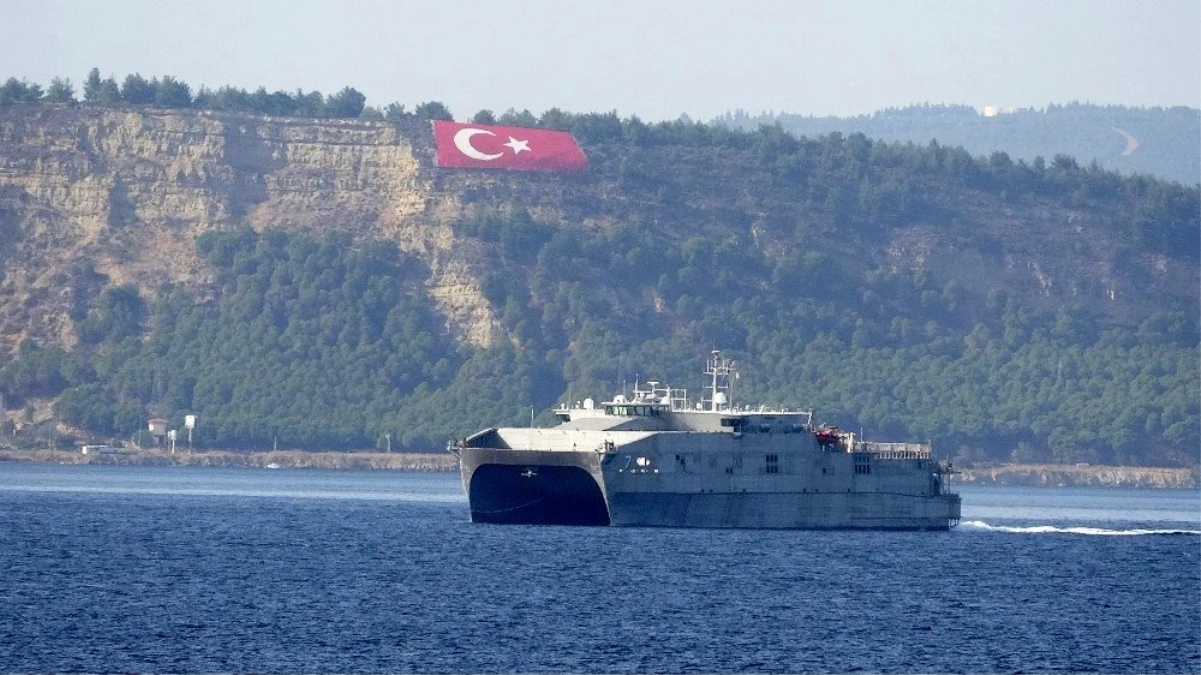 ABD yüksek hızlı transfer gemisi Çanakkale Boğazı\'ndan geçti