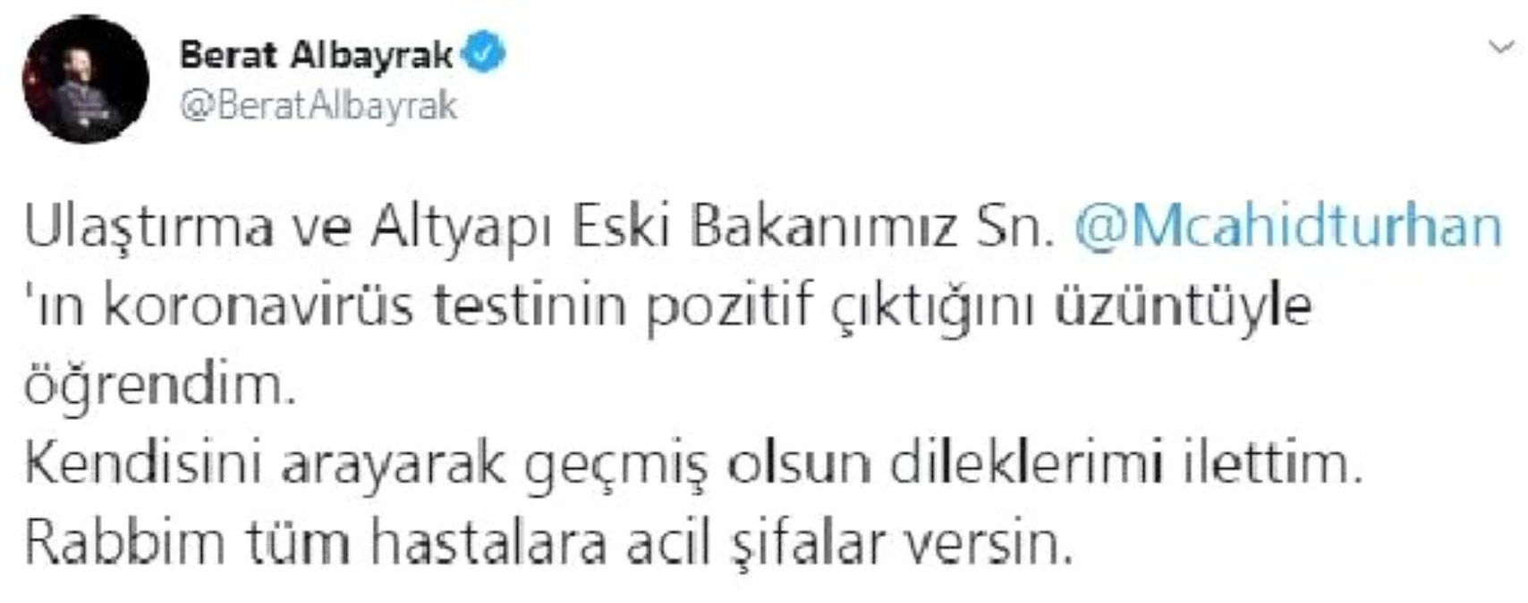 Bakan Albayrak\'tan, koronavirüse yakalanan eski bakan Turhan\'a geçmiş olsun mesajı