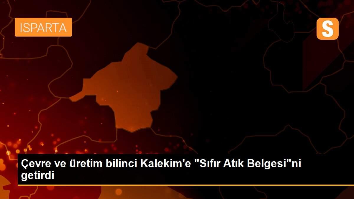 Çevre ve üretim bilinci Kalekim\'e "Sıfır Atık Belgesi"ni getirdi