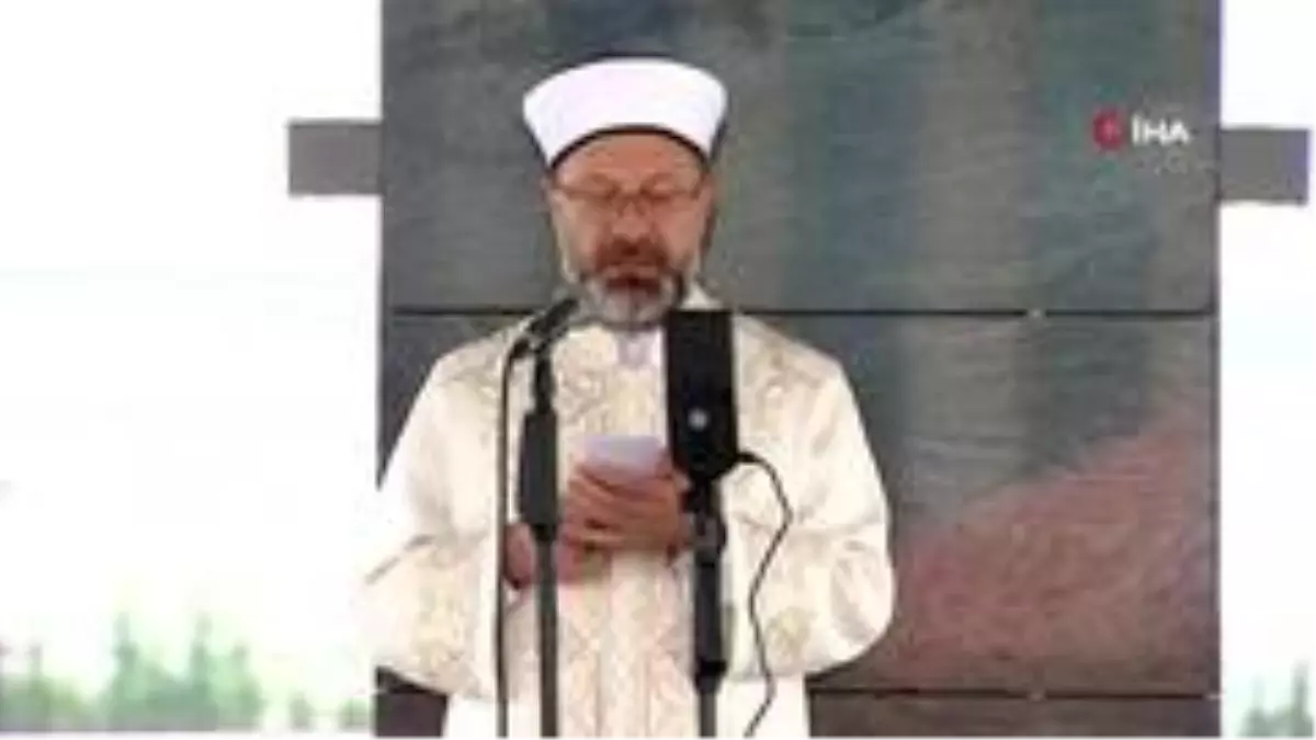 Diyanet İşleri Başkan Erbaş, hutbe irat etti