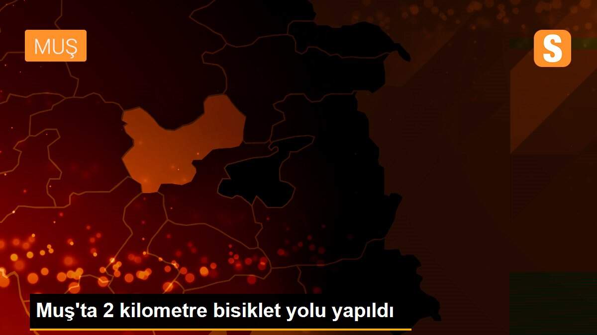 Muş\'ta 2 kilometre bisiklet yolu yapıldı