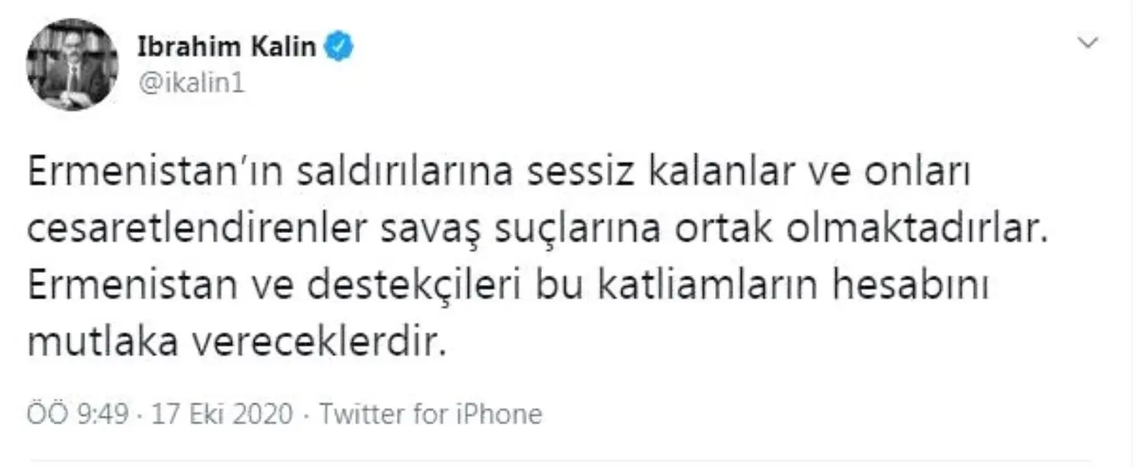 İbrahim Kalın: Ermenistan ve destekçileri bu katliamların hesabını mutlaka vereceklerdir