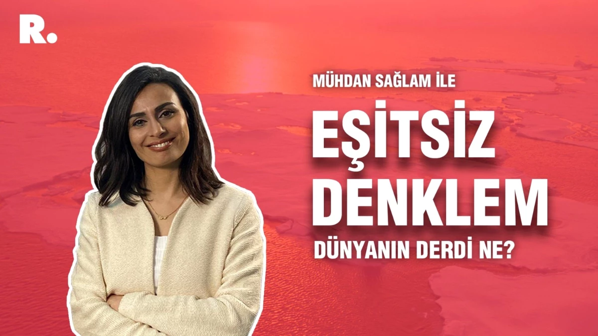 Eşitsiz Denklem: Dünyanın derdi ne?