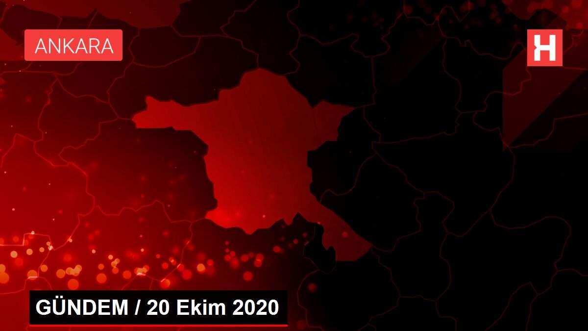 Son dakika haber: GÜNDEM / 20 Ekim 2020