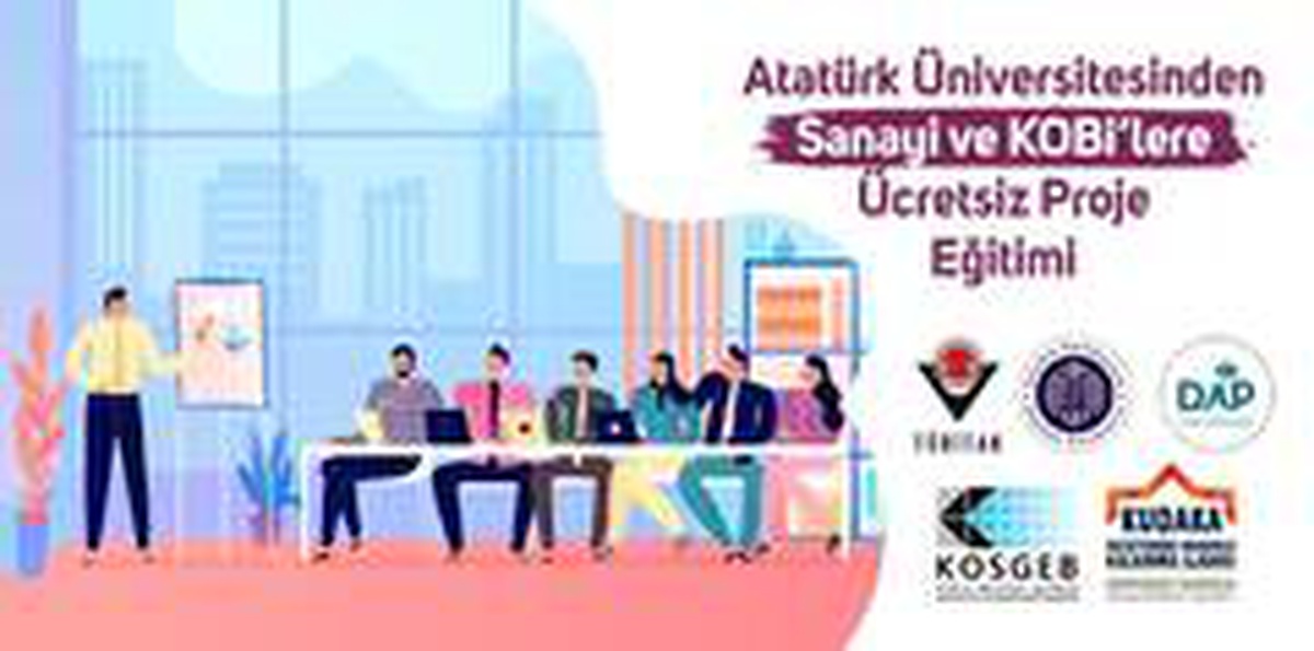 Atatürk Üniversitesinden Sanayi ve Kobi\'lere Ücretsiz Proje Eğitimi