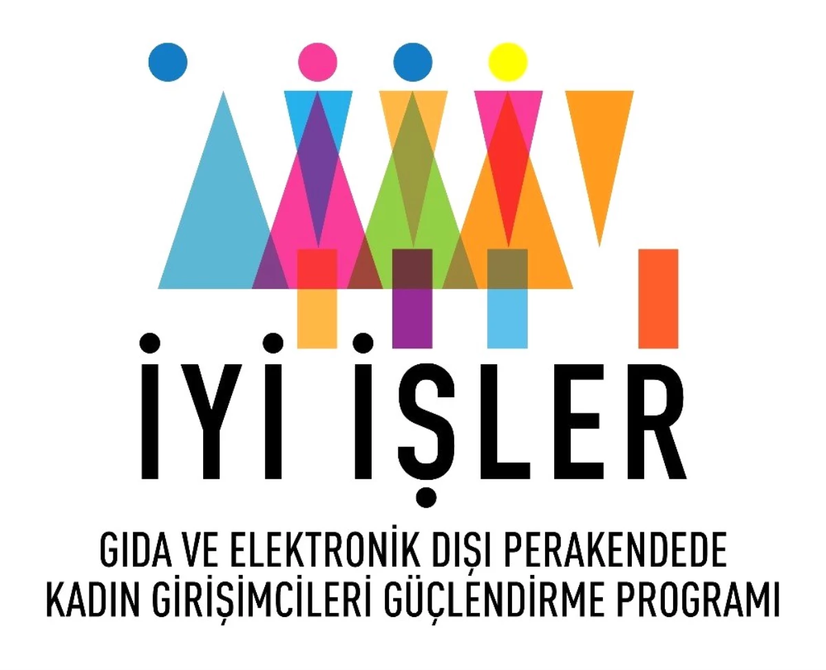 Kadın girişimciler \'İYİ İŞLER\'le güçleniyor