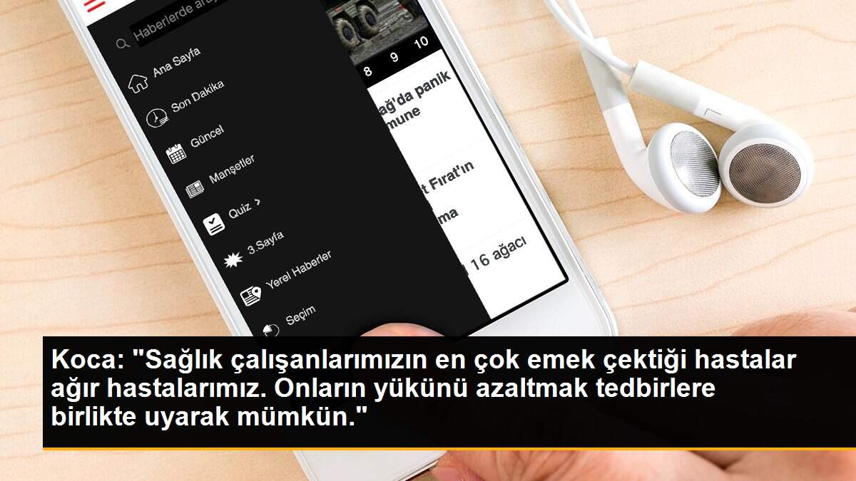 Koca: "Sağlık çalışanlarımızın en çok emek çektiği hastalar ağır hastalarımız. Onların yükünü azaltmak tedbirlere birlikte uyarak mümkün."