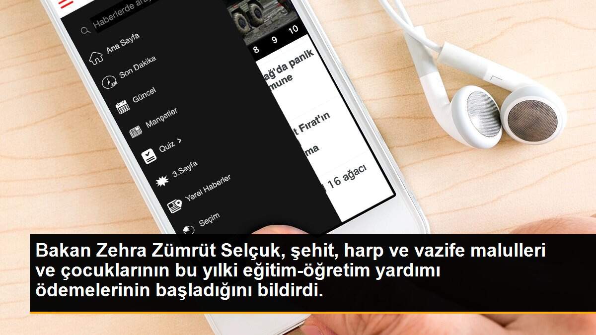 Bakan Zehra Zümrüt Selçuk, şehit, harp ve vazife malulleri ve çocuklarının bu yılki eğitim-öğretim yardımı ödemelerinin başladığını bildirdi.
