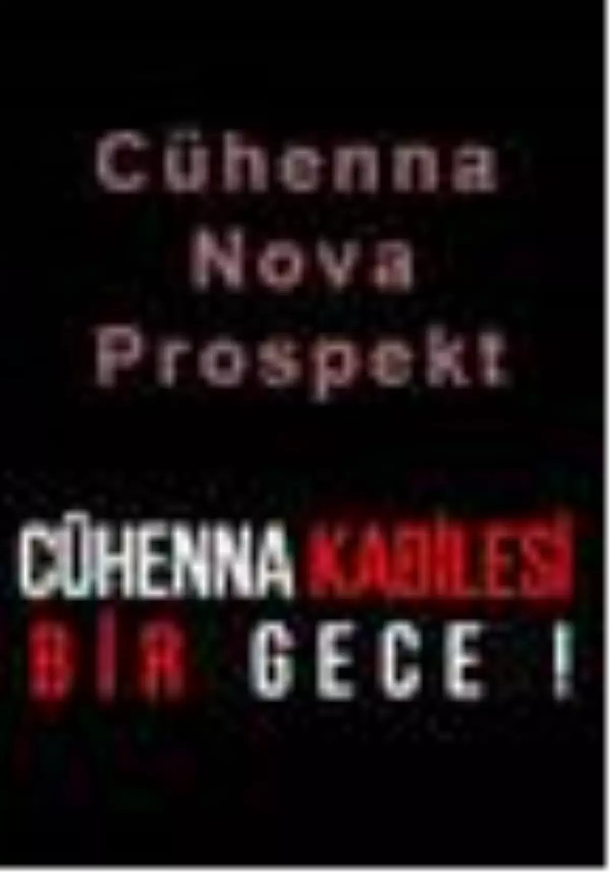 Cühenna Nova Prospekt Filmi