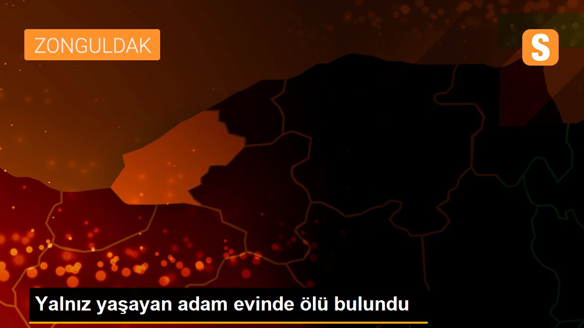 Yalnız yaşayan adam evinde ölü bulundu