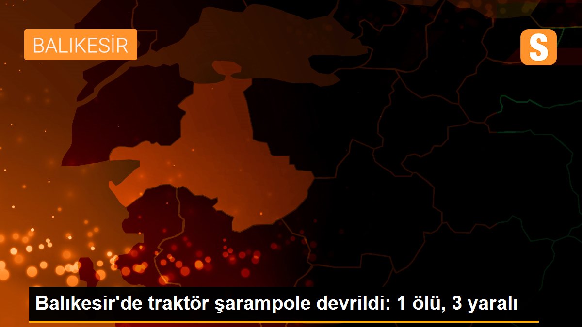 Son dakika... Balıkesir\'de traktör şarampole devrildi: 1 ölü, 3 yaralı