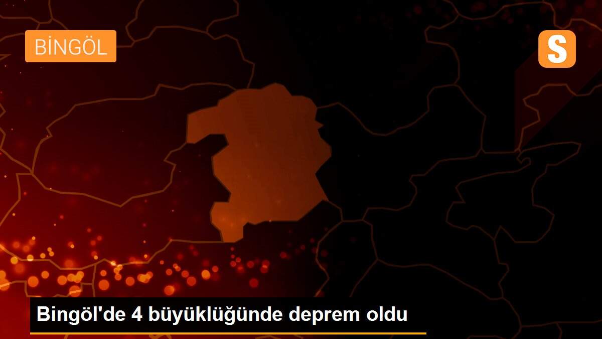 Bingöl\'de 4 büyüklüğünde deprem oldu