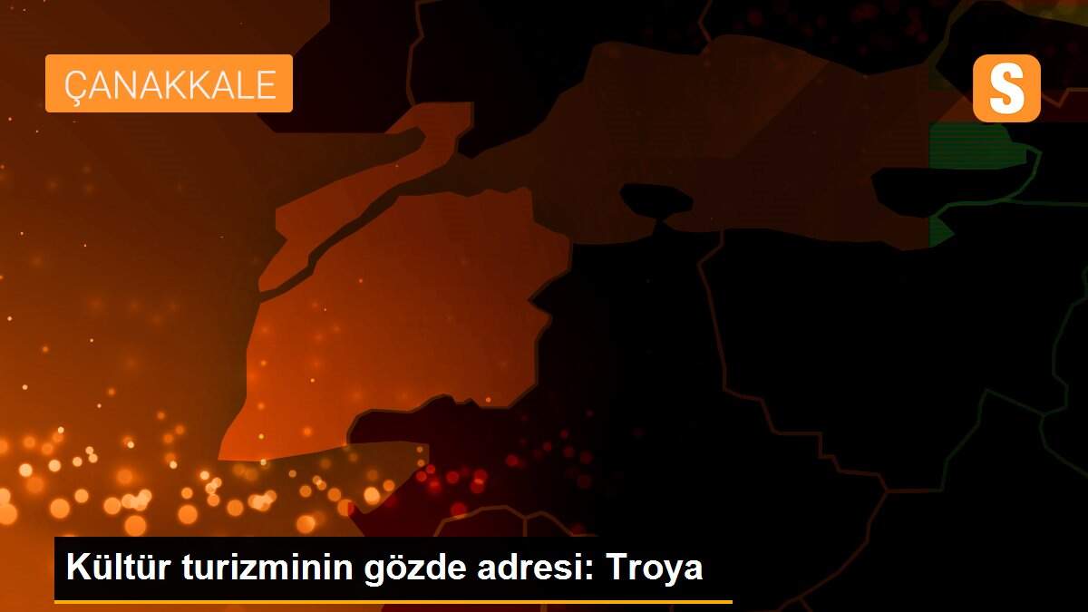 Kültür turizminin gözde adresi: Troya