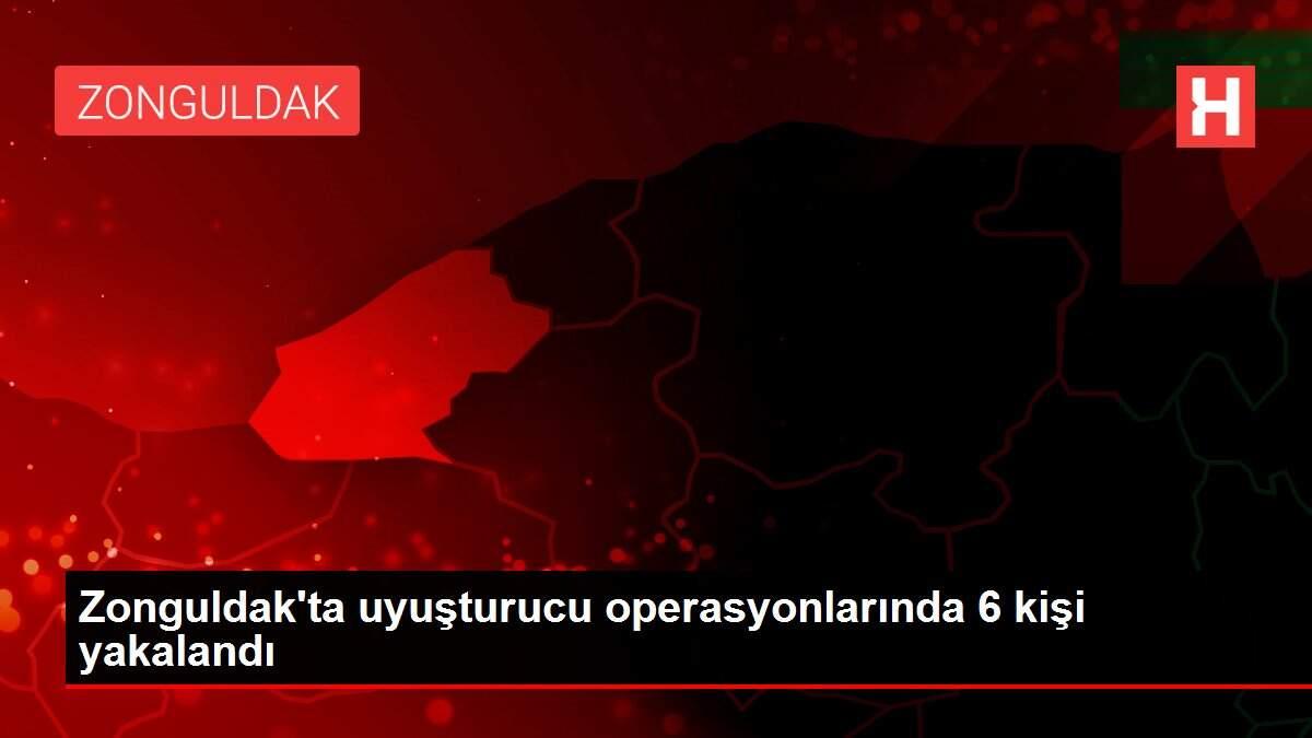 Zonguldak'ta uyuşturucu operasyonlarında 6 kişi yakalandı