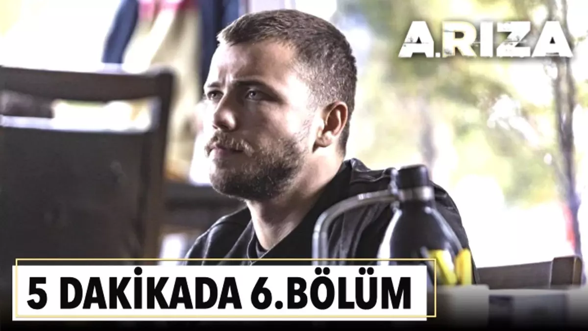 5 dakikada Arıza\'nın 6. Bölümü