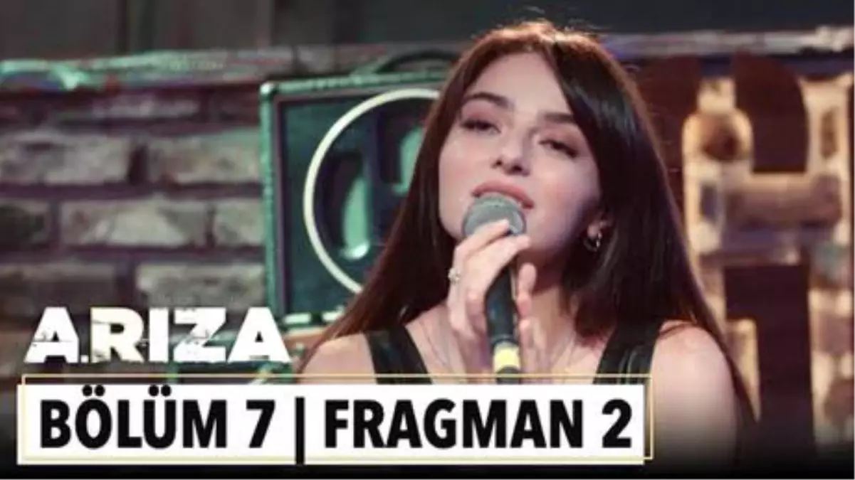 Arıza 7. Bölüm 2. Fragman