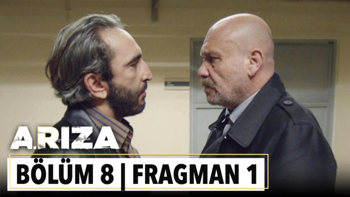 Arıza 8. Bölüm 1. Fragman