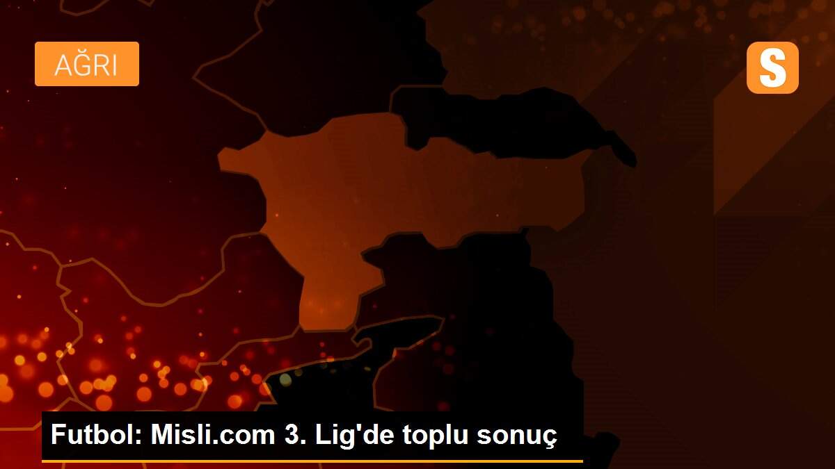 Futbol: Misli.com 3. Lig\'de toplu sonuç