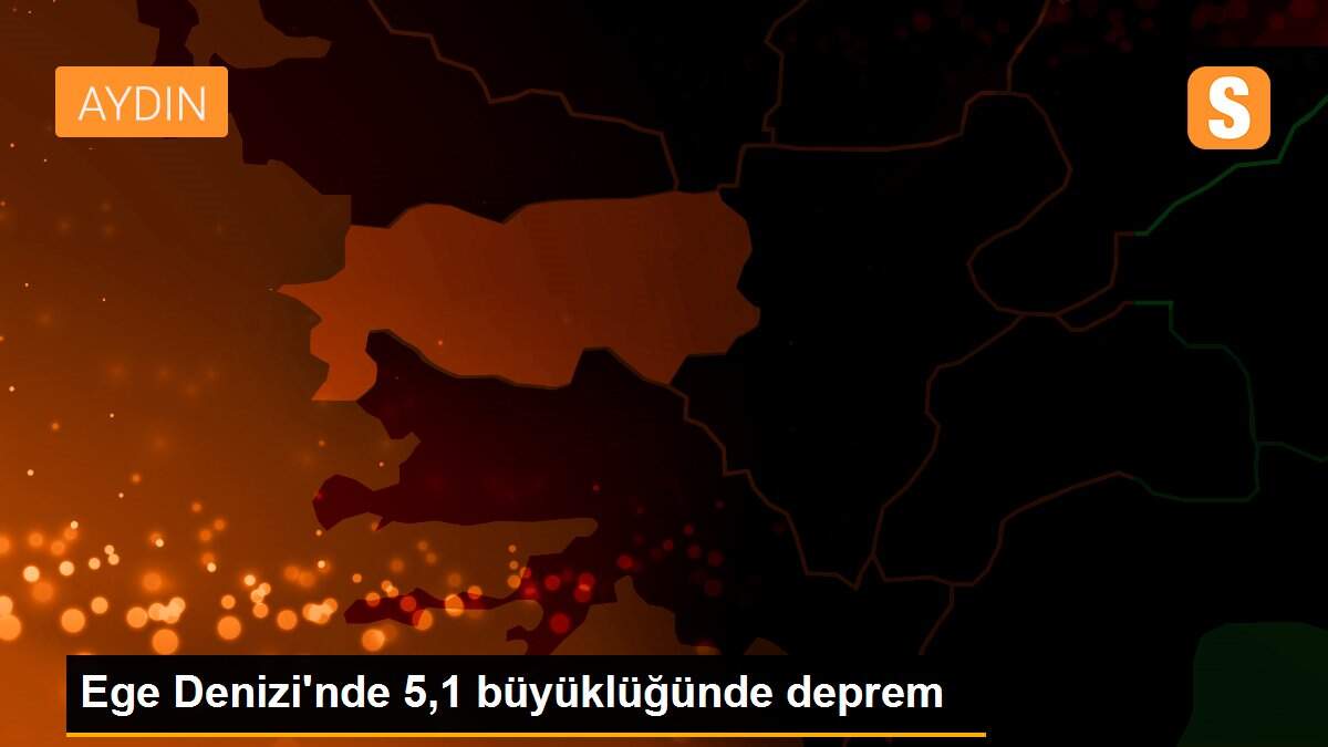 Ege Denizi\'nde 5,1 büyüklüğünde deprem