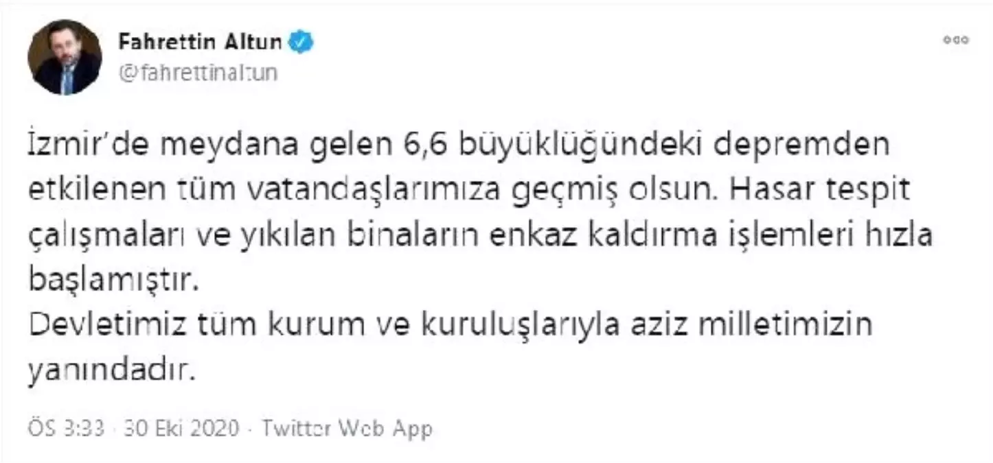 Fahrettin Altun: Yıkılan binaların enkaz kaldırma işlemleri hızla başlamıştır