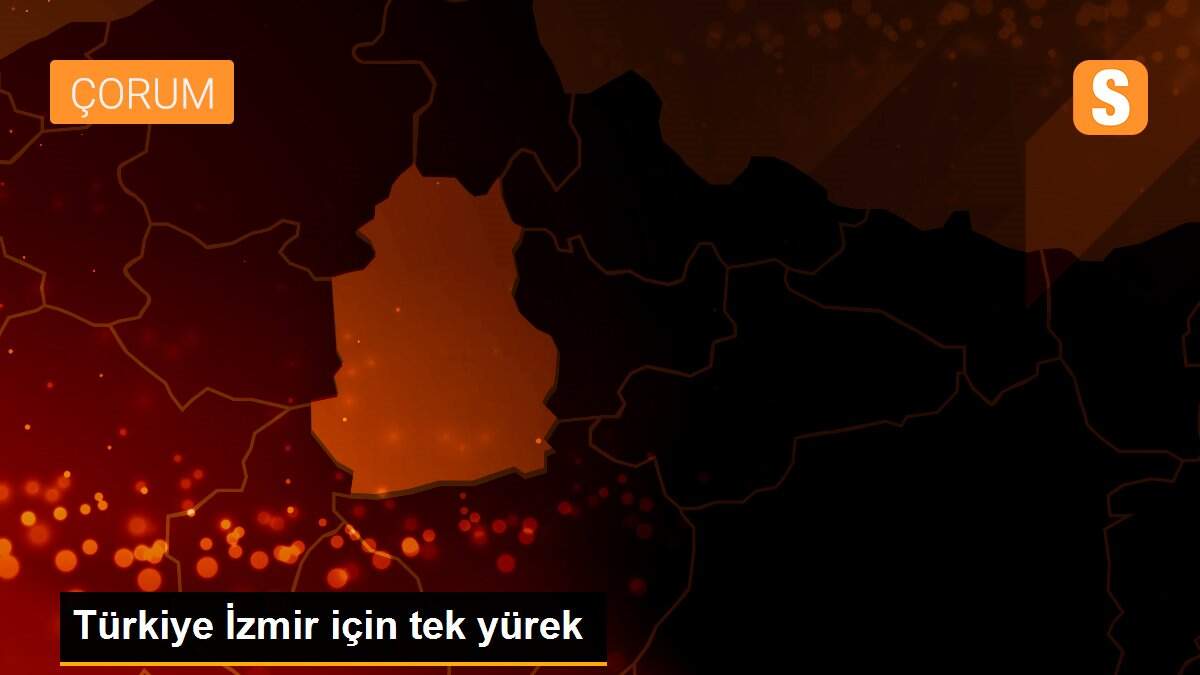 Türkiye İzmir için tek yürek