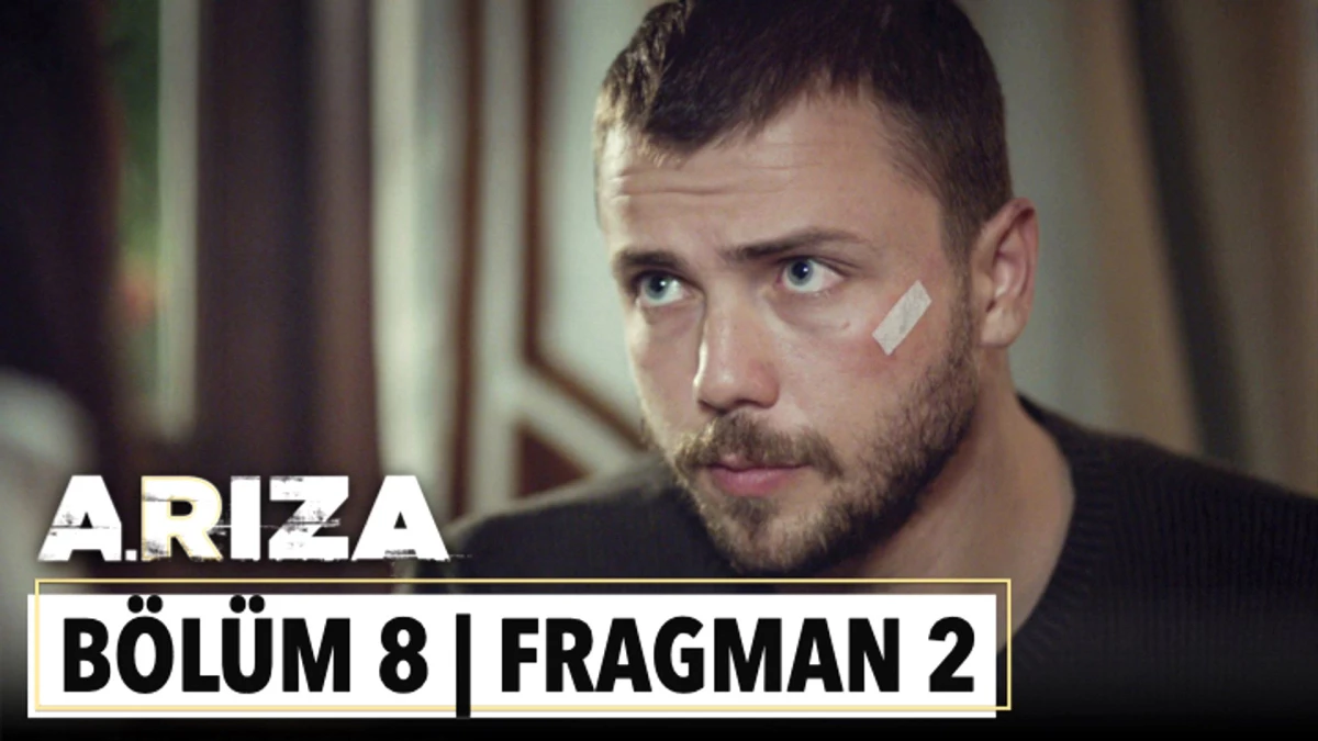 Arıza 8. Bölüm 2. Fragman